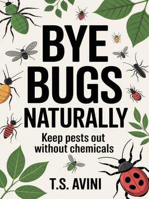 cover image of Bye Bugs Naturally